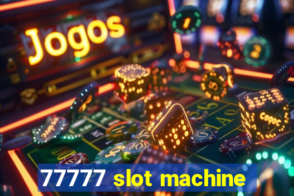 77777 slot machine