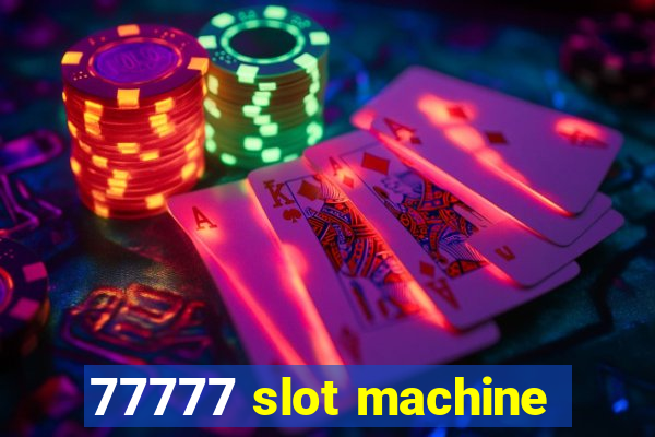 77777 slot machine