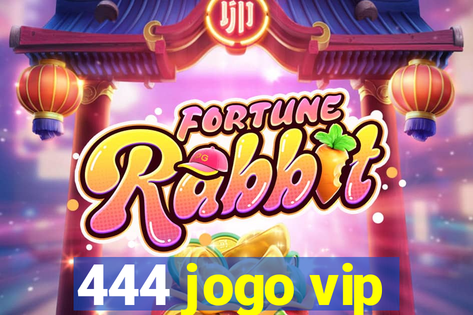 444 jogo vip