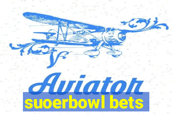 suoerbowl bets