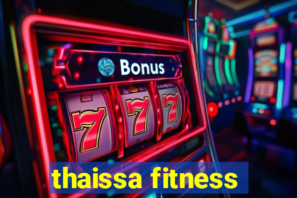 thaissa fitness