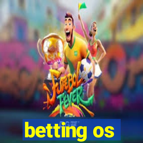 betting os