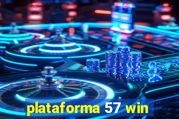 plataforma 57 win