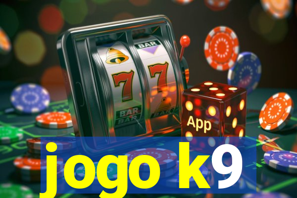 jogo k9