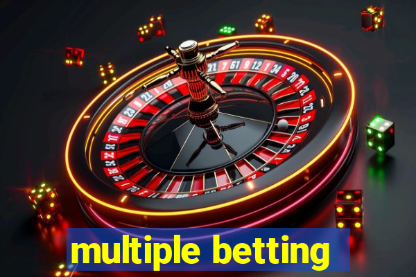 multiple betting