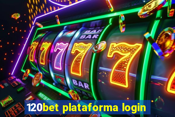 120bet plataforma login