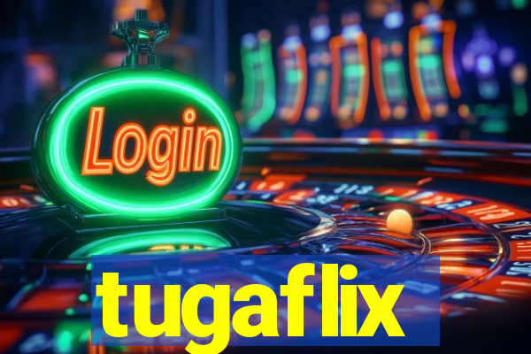 tugaflix