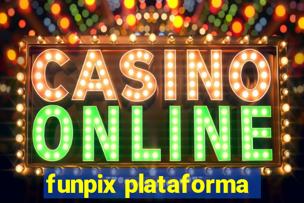 funpix plataforma