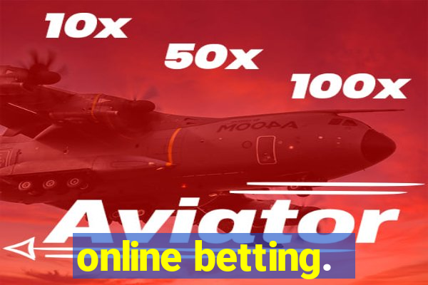 online betting.