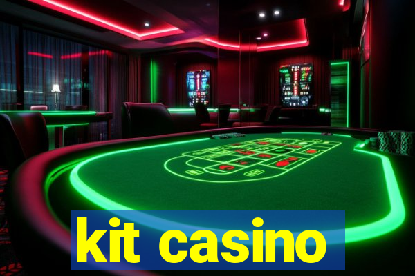 kit casino