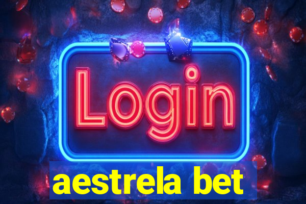 aestrela bet