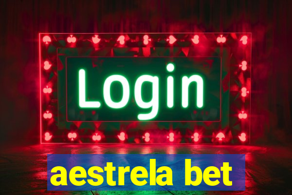 aestrela bet