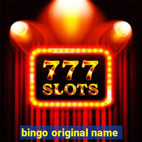 bingo original name