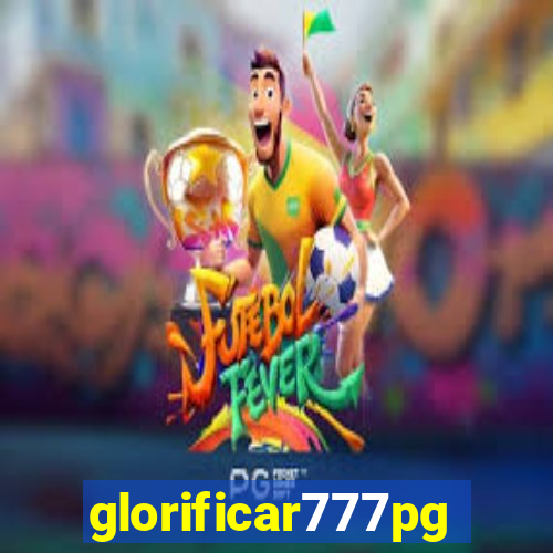 glorificar777pg.com