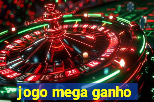 jogo mega ganho