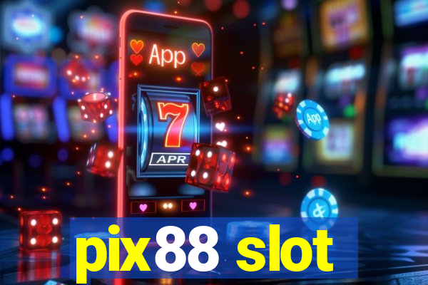 pix88 slot