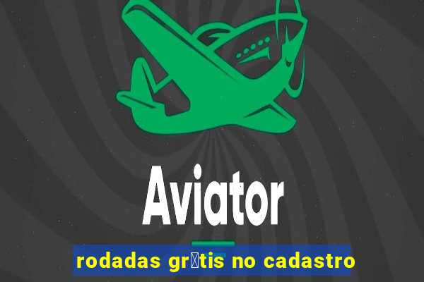 rodadas gr谩tis no cadastro