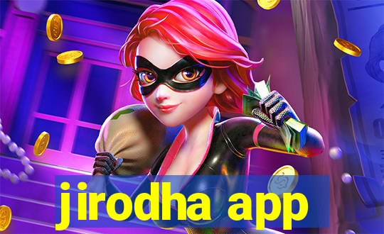 jirodha app