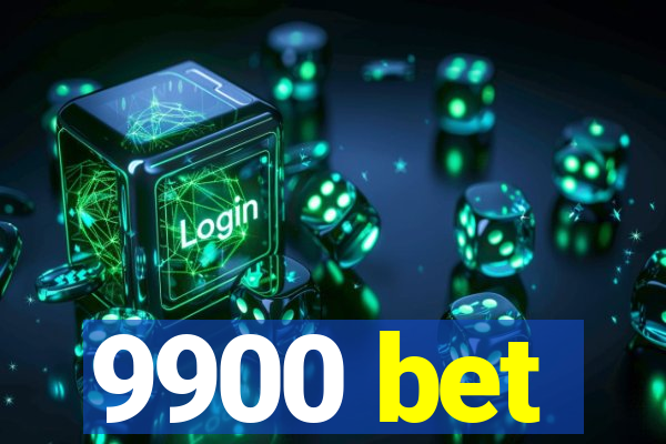 9900 bet