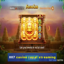 007 casino royal streaming