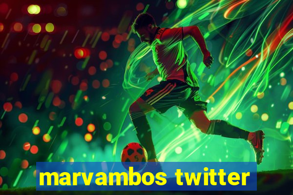 marvambos twitter