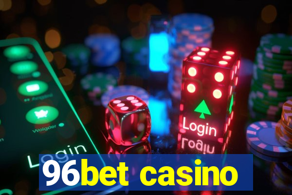 96bet casino