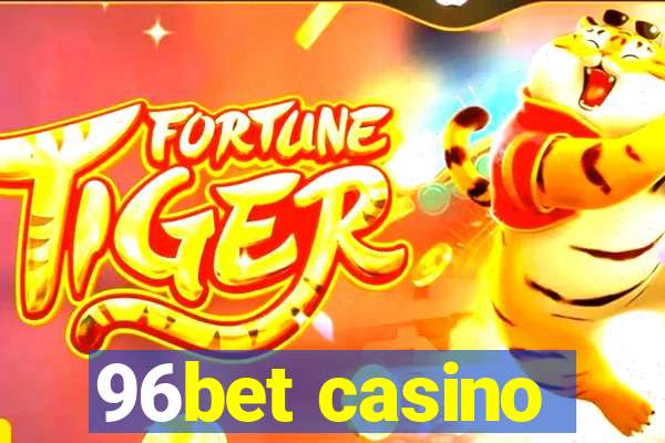 96bet casino