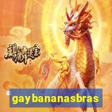 gaybananasbras