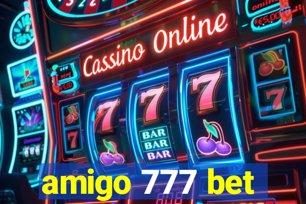 amigo 777 bet