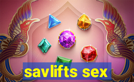 savlifts sex