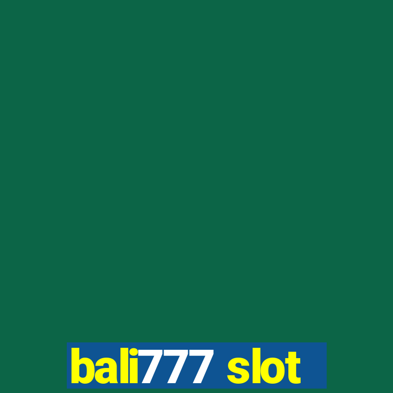 bali777 slot