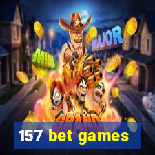 157 bet games