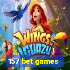 157 bet games