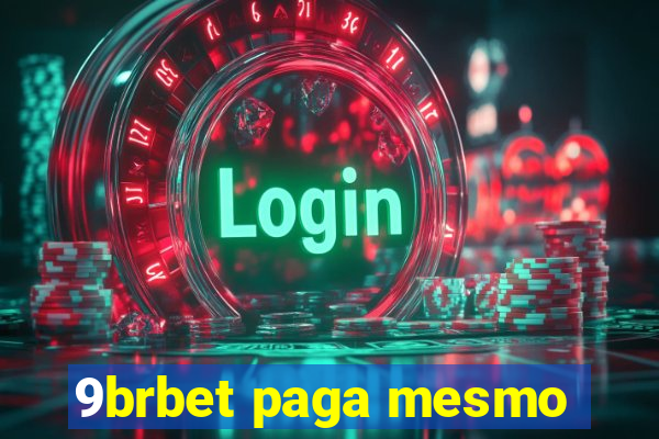 9brbet paga mesmo