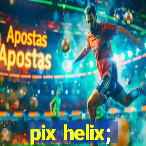 pix helix;