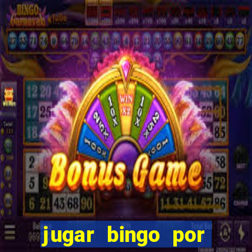 jugar bingo por dinero real