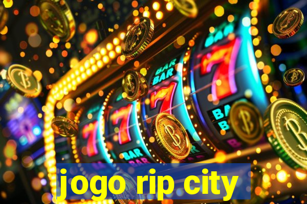 jogo rip city