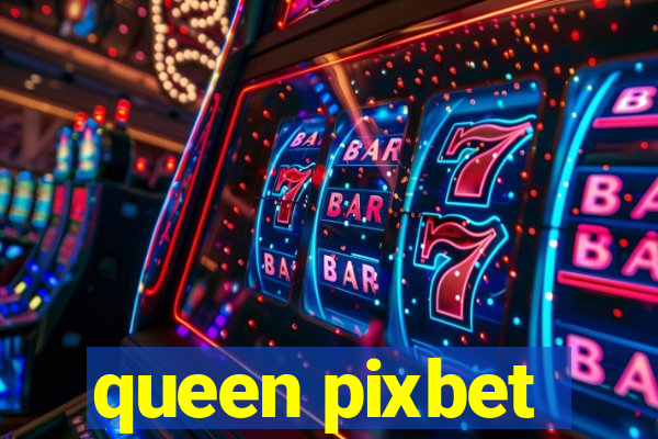 queen pixbet