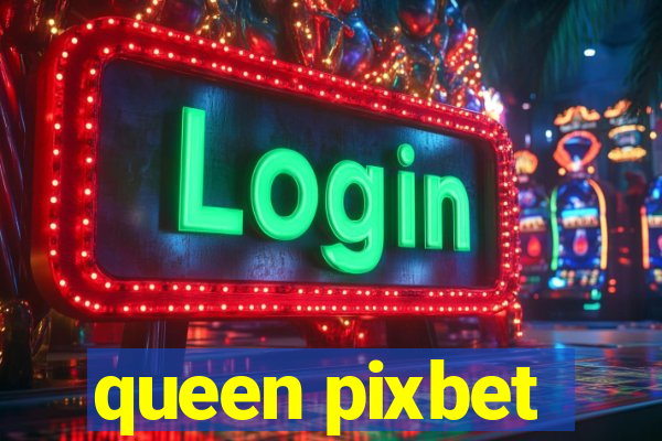 queen pixbet