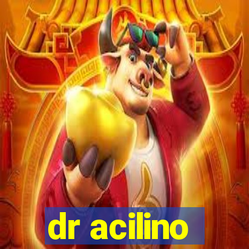 dr acilino