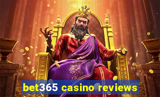 bet365 casino reviews