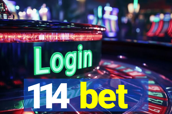 114 bet