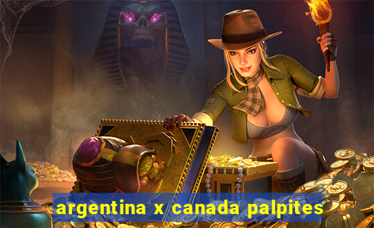 argentina x canada palpites