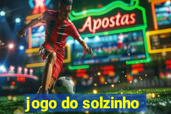 jogo do solzinho