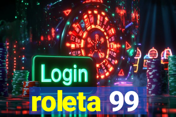 roleta 99