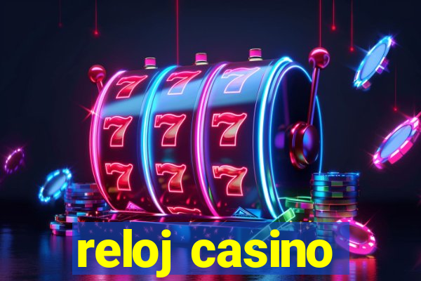 reloj casino