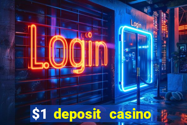 $1 deposit casino nz real money