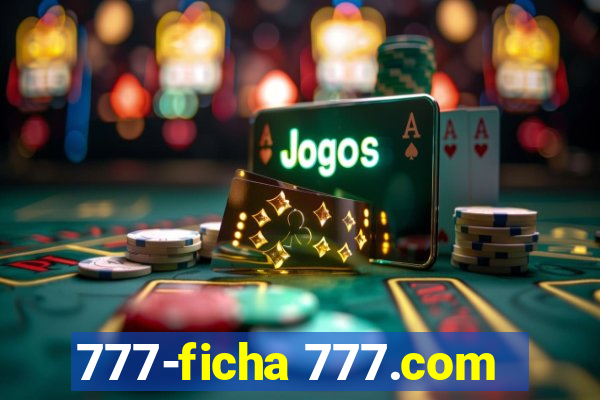 777-ficha 777.com