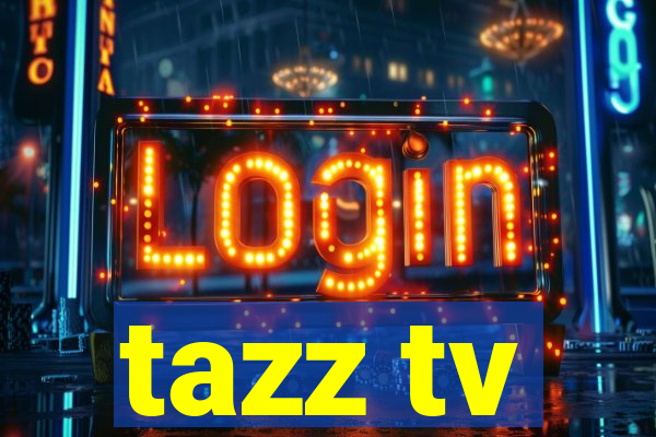 tazz tv