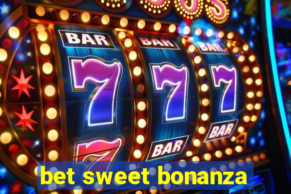 bet sweet bonanza